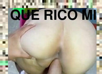 QUE RICO mi amor dame más DUROOO, nalgona le guste que la folle bien DURO.