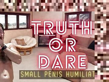 Truth or dare small penis humiliation