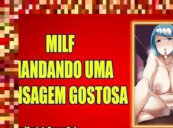 MILF TE MANDANDO UMA MENSAGEM (AUDIO EROTICO)