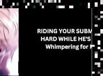 RIDING YOUR SUBMISSIVE BOYFRIEND HARD WHILE HE'S MOANING LOUD / Whimpering for Mommy ASMR ????