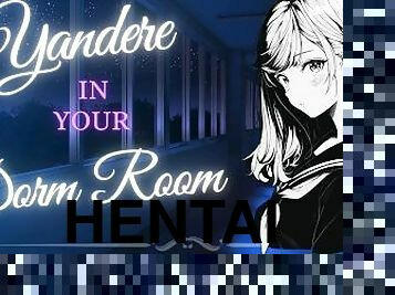 Hentai Yandere CORNERS You In Your Dorm Room