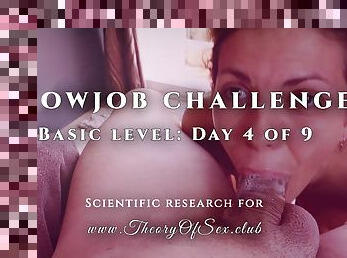 Blowjob challenge. Day 4 of 9, basic level. Theory of Sex CLUB.