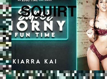 Kiarra Kai in Kiarra Kai - Super Horny Fun Time