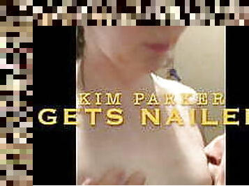 Kim Parker gets nailed