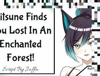 Kitsune Finds You Lost In An Enchanted Forest! wholesome