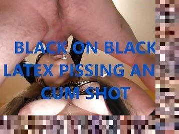 black on black latex pissing and cumshot