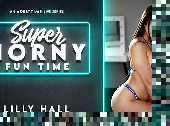 Lilly Hall in Lilly Hall - Super Horny Fun Time