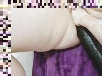 Fist and huge dildo