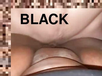 Fucking My Black Girlfriends Wet Pussy