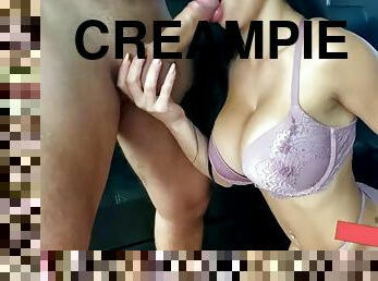 MY TINDER DATE IS FILLING MY PUSSY WITH CUM - CREAMPIE