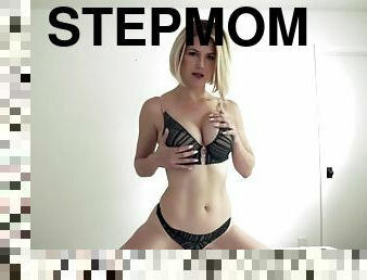 Stepmom - sit down and try not to play with yourself