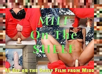 MILF On The SHELF : Featuring Squirting Wet Elf Pussy on a Shelf somewhere in the Misty Mountains