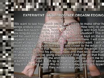 YOU CHOOSE HIS TORMENT - EXPERIMENT ANAL PROSTATE ORGASM EDGING