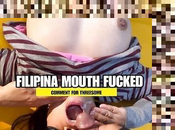 Filipina facefucked -  Cum in mouth and Face - Send message for meet up