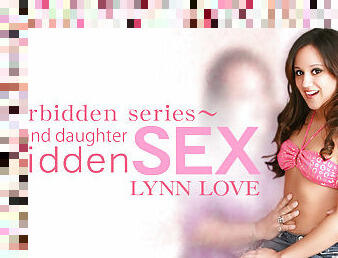 Step Dad And Daughter Forbidden Sex - Lynn Love - Kin8tengoku