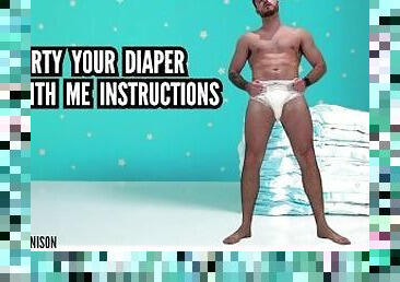 Dirty your diaper with me instructions