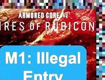 MISSION 1: ILLEGAL ENTRY S RANK - TLDR GUIDE - Armored Core 6 (VI)