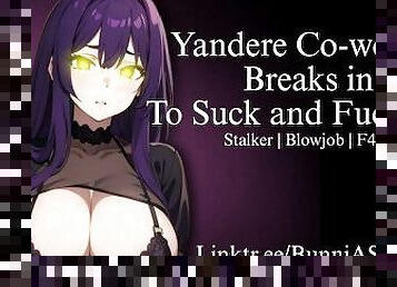 Yandere Coworker Breaks in to Suck and Fuck You  Audio / ASMR